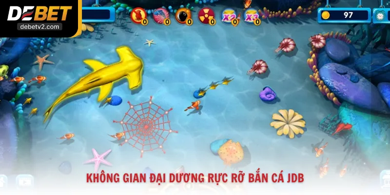 Không gian đại dương rực rỡ Bắn Cá JDB