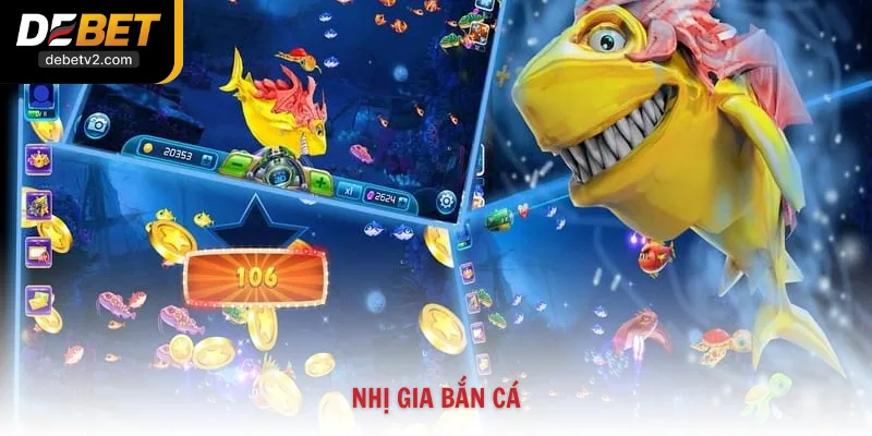 Chinh Phục Nhị Gia Bắn Cá Hành Trình Săn Thưởng Lớn 2026