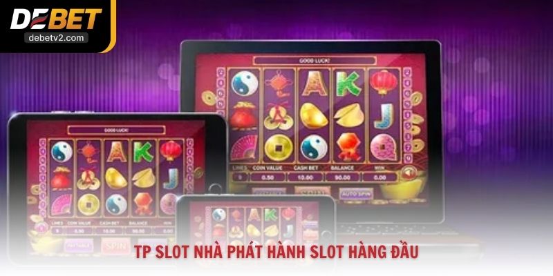 TP Slot nhà phát hành slot hàng đầu